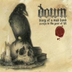 Down : Diary of a Mad Band